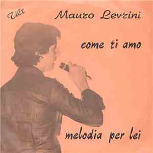 Mauro Levrini - Come Ti Amo / Melodia Per Lei download mp3 flac