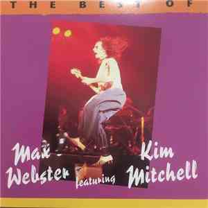 Max Webster Featuring Kim Mitchell - The Best Of Max Webster Featuring Kim Mitchell download mp3 flac