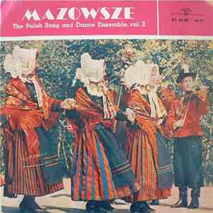 Mazowsze - The Polish Song And Dance Ensemble, Vol. 2 download free Mazowsze - The Polish Song And Dance Ensemble, Vol. 2 download mp3 flac