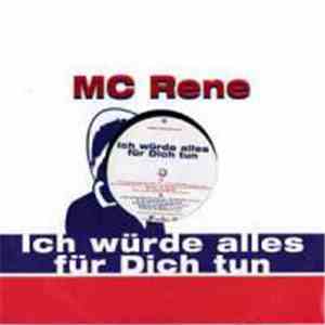 MC Rene - Ich Würde Alles Für Dich Tun download free MC Rene - Ich Würde Alles Für Dich Tun download mp3 flac