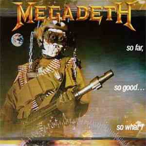 Megadeth - So Far, So Good... So What! download free
