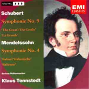 Mendelssohn, Schubert, Berliner Philharmoniker, Klaus Tennstedt - Symphony No. 9 'The Great' / Symphony No. 4 'Italian' download mp3 flac