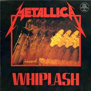 Metallica - Whiplash download free Metallica - Whiplash download mp3 flac