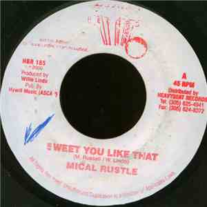 Mical Rustle - Sweet You Like That download free Mical Rustle - Sweet You Like That download mp3 flac