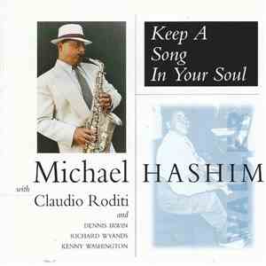 Michael Hashim With Claudio Roditi And Dennis Irwin, Richard Wyands, Kenny Washington - Keep A Song In Your Soul download mp3 flac