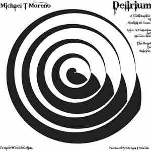 Michael T Moreno - Delirium(Road To Suicide) download mp3 flac