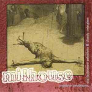 Milhouse - Modern Problems, Old Fashioned Solutions & Classic Mistakes download free