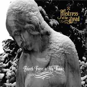 Mistress Of The Dead - Beloveth Forever In My Thoughts download mp3 flac