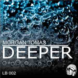 Morgan Tomas - Deeper EP download mp3 flac