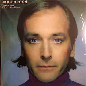 Morten Abel - I'll Come Back And Love You Forever download free Morten Abel - I'll Come Back And Love You Forever download mp3 flac