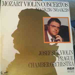 Mozart, Josef Suk, Prague Chamber Orchestra - Mozart Violin Concertos No. 3 K216 / No. 4 K218 download free Mozart, Josef Suk, Prague Chamber Orchestra - Mozart Violin Concertos No. 3 K216 / No. 4 K218 download mp3 flac