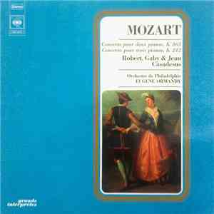 Mozart - Robert, Gaby & Jean Casadesus, Orchestre De Philadelphie, Eugene Ormandy - Concerto Pour Deux Pianos, K.365 - Concerto Pour Trios Pianos, K.242 download free Mozart - Robert, Gaby & Jean Casadesus, Orchestre De Philadelphie, Eugene Ormandy - Concerto Pour Deux Pianos, K.365 - Concerto Pour Trios Pianos, K.242 download mp3 flac