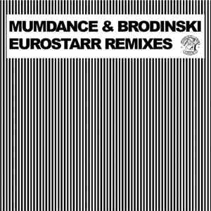 Mumdance & Brodinski - Eurostarr Remixes download mp3 flac