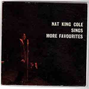 Nat King Cole - Nat King Cole Sings More Favourites download mp3 flac