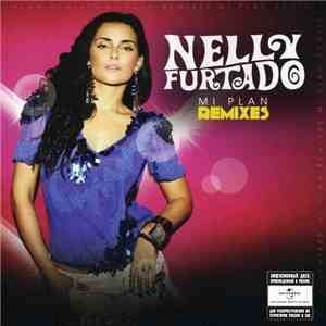 Nelly Furtado - Mi Plan Remixes download mp3 flac