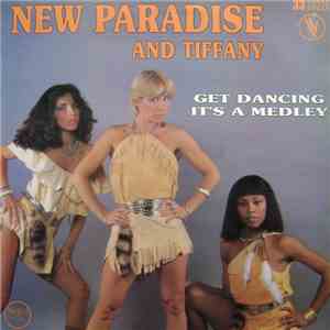 New Paradise And Tiffany - Get Dancing It's A Medley download free New Paradise And Tiffany - Get Dancing It's A Medley download mp3 flac