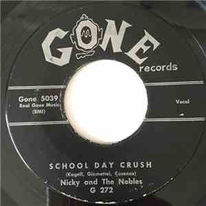 Nicky And The Nobles - School Day Crush download free Nicky And The Nobles - School Day Crush download mp3 flac