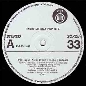 Nikola Nešković / Asim Brkan, Nada Topčagić - Radio Emisija PGP - Vaši Gosti Asim Brkan I Nada Topčagić II Deo download free Nikola Nešković / Asim Brkan, Nada Topčagić - Radio Emisija PGP - Vaši Gosti Asim Brkan I Nada Topčagić II Deo download mp3 flac