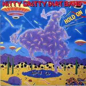 Nitty Gritty Dirt Band - Hold On download free Nitty Gritty Dirt Band - Hold On download mp3 flac