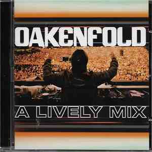 Oakenfold - A Lively Mix download free Oakenfold - A Lively Mix download mp3 flac