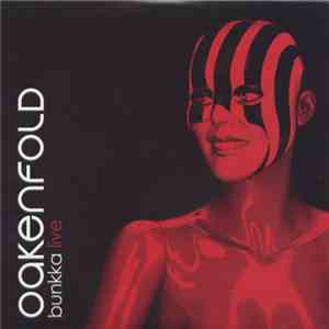 Oakenfold - Bunkka (Live) download free