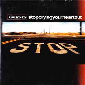 Oasis  - Stop Crying Your Heart Out download mp3 flac
