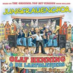 Olaf Henning & De Laatbleujers - Jungfrauenchor download free