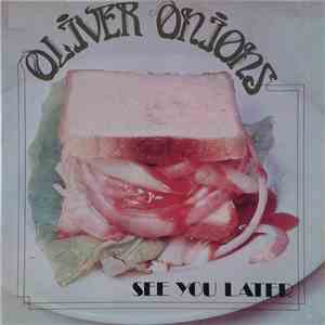 Oliver Onions - See You Later download mp3 flac