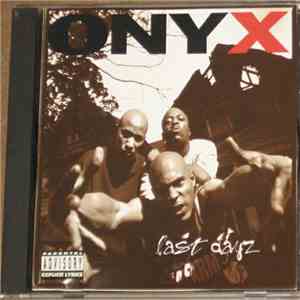 Onyx - Last Dayz download mp3 flac