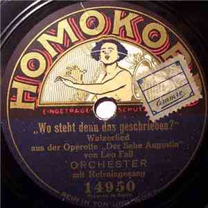 Orchester / Mizzi Bernhard U. Erich Schröter - Wo Steht Denn Das Geschrieben? / Kind Ich Schlafe So Schlecht download mp3 flac