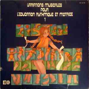 Orchestre De François Rauber - Variations Musicales Pour L'Éducation Rythmique Et Motrice - Volume 1 download mp3 flac
