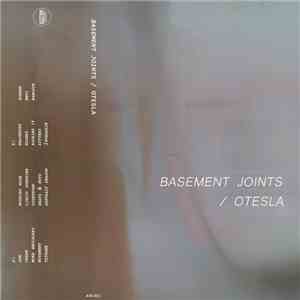 OTESLA - Basement Joints download free