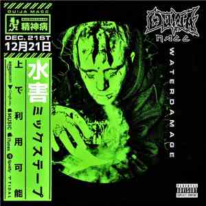 Ouija Macc - Waterdamage download mp3 flac