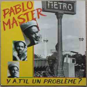 Pablo Master - Y A-T-Il Un Problème ? download free Pablo Master - Y A-T-Il Un Problème ? download mp3 flac