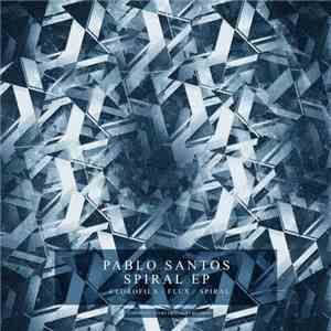 Pablo Santos  - Spiral EP download mp3 flac