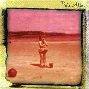 Palo Alto  - Wades Into Water download mp3 flac