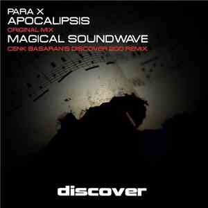 Para X - Apocalipsis / Magical Soundwave (Cenk Basaran's 200 Remix) download free Para X - Apocalipsis / Magical Soundwave (Cenk Basaran's 200 Remix) download mp3 flac