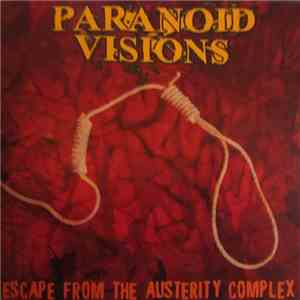Paranoid Visions - Escape From The Austerity Complex download free