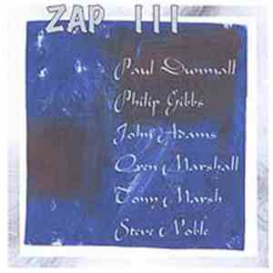 Paul Dunmall, Philip Gibbs, John Adams , Oren Marshall, Tony Marsh, Steve Noble - Zap III download mp3 flac