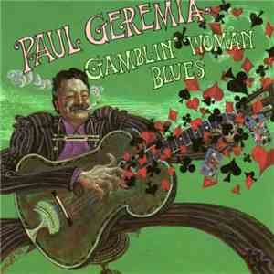 Paul Geremia - Gamblin' Woman Blues download mp3 flac