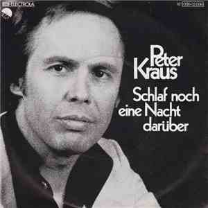 Peter Kraus - Schlaf Noch Eine Nacht Darüber download mp3 flac