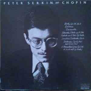 Peter Serkin Plays Chopin - Peter Serkin Plays Chopin download free Peter Serkin Plays Chopin - Peter Serkin Plays Chopin download mp3 flac