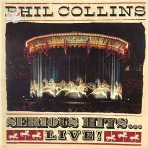 Phil Collins - Serious Hits...Live! download mp3 flac