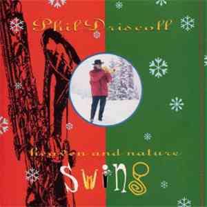 Phil Driscoll - Heaven And Nature Swing download free Phil Driscoll - Heaven And Nature Swing download mp3 flac