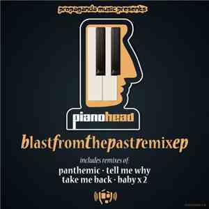 Pianohead - Blast From The Past Remix EP download free Pianohead - Blast From The Past Remix EP download mp3 flac