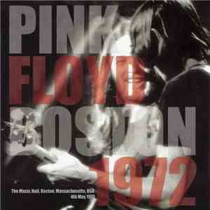 Pink Floyd - Boston 1972 download free Pink Floyd - Boston 1972 download mp3 flac