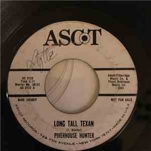 Piverhouse Hunter - Long Tall Texan / Seven Come Eleven download free Piverhouse Hunter - Long Tall Texan / Seven Come Eleven download mp3 flac
