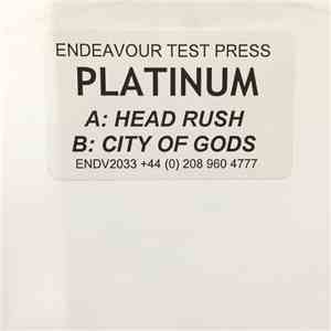 Platinum  - Head Rush / City Of Gods download mp3 flac