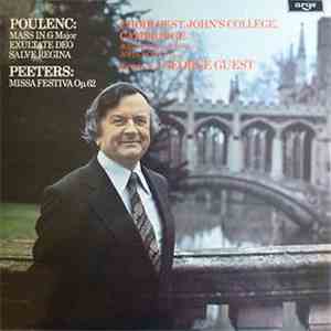 Poulenc / Peeters - Choir Of St. John's College, Cambridge, Jonathan Bond , John Scott , George Guest - Mass In G Major / Exultate Deo / Salve Regina / Missa Festiva Op. 62 download free Poulenc / Peeters - Choir Of St. John's College, Cambridge, Jonathan Bond , John Scott , George Guest - Mass In G Major / Exultate Deo / Salve Regina / Missa Festiva Op. 62 download mp3 flac