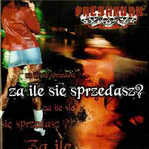 Preshrunk - Za Ile Się Sprzedasz? download free Preshrunk - Za Ile Się Sprzedasz? download mp3 flac